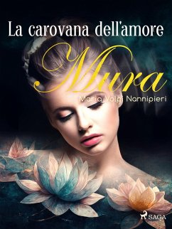 La carovana dell'amore (eBook, ePUB) - Nannipieri, Maria Volpi