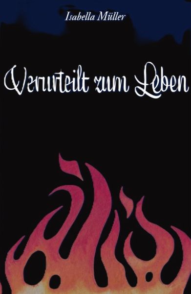 Verurteilt zum Leben (eBook, ePUB) Verurteilt zum Leben (eBook, ePUB)