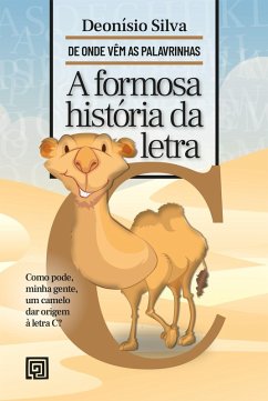 Cover A Formosa História da Letra C (eBook, ePUB)