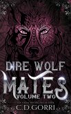 Dire Wolf Mates: Volume two (Dire Wolf Mates Boxed Sets, #2) (eBook, ePUB)
