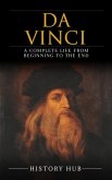 Da Vinci: A Complete Life from Beginning to the End (eBook, ePUB)