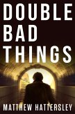 Double Bad Things (eBook, ePUB)