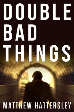 Double Bad Things (eBook, ePUB) - Hattersley, Matthew