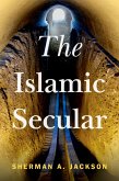 The Islamic Secular (eBook, ePUB)