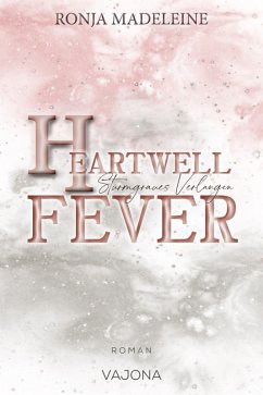 Heartwell Fever - Sturmgraues Verlangen (eBook, ePUB) - Madeleine, Ronja