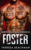 Foster (Earth Resistance, #6) (eBook, ePUB)