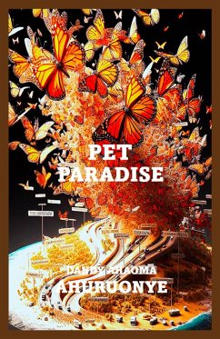 Pet Paradise (eBook, ePUB) - Ahuruonye, Dandy