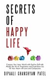 Secrets of Happy Life (Art & Science of Happiness, #1) (eBook, ePUB)
