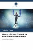 Menschliches Talent in Familienunternehmen