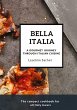 Bella Italia: A gourmet journey through... - Bild 1