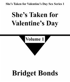 Cover She's Taken for Valentine's Day 1 (She's Taken for Valentine's Day Sex Series 1, #1) (eBook, ePUB)