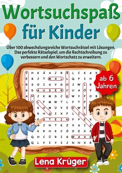 Wortsuchspaß für Kinder ab 6 Jahren - Krüger, Lena