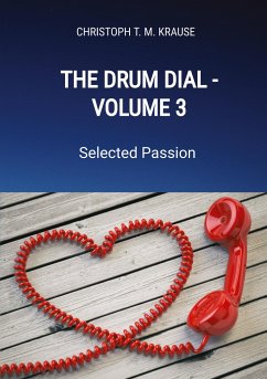 The Drum Dial - Volume 3 - Krause, Christoph T. M.