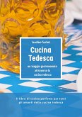 Cucina tedesca - un viaggio gastronomico attraverso la cucina tedesca