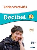 DECIBEL NIVEAU 3 - Cahier d'activites + didierfle.app DECIBEL NIVEAU 3 - Cahier d'activites + didierfle.app