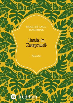 Unruhe im Zwergenwald - Paul-Hambrink, Brigitte