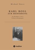 KARL BOSL ZUR ERINNERUNG