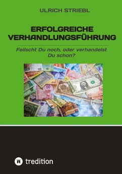 Erfolgreiche Verhandlungsführung - Striebl, Ulrich