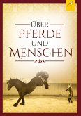 Über Pferde und Menschen