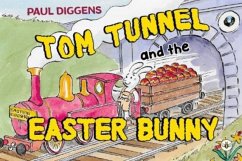 Tom Tunnel and the Easter Bunny - Diggens, Paul