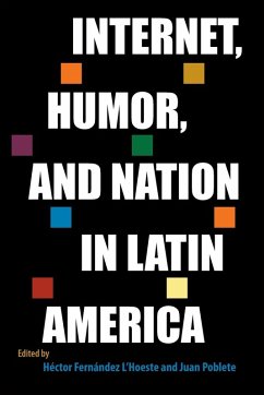 Cover Internet, Humor, and Nation in Latin America