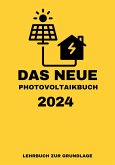 Das NEUE Photovoltaikbuch 2024: LEHRBUCH ZUR GRUNDLAGE (eBook, ePUB)