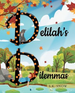 Delilah's Dilemmas (eBook, ePUB) - Snow, S. K.