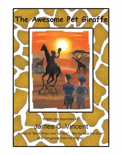 The Awesome Pet Giraffe (eBook, ePUB) - Vincent, James C.