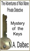 The Adventures of Nick Mane, Private Detective - Mystery of the Keys (eBook, ePUB)