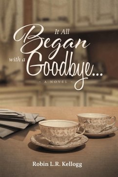 Cover It All Began with a Goodbye... (eBook, ePUB)