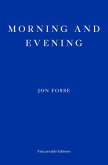 Morning and Evening - WINNER OF THE 2023 NOBEL PRIZE IN LITERATURE (eBook, ePUB)