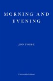 Morning and Evening — WINNER OF THE 2023 NOBEL PRIZE IN LITERATURE (eBook, ePUB)