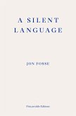 A Silent Language - WINNER OF THE 2023 NOBEL PRIZE IN LITERATURE (eBook, ePUB)
