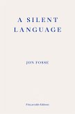 A Silent Language — WINNER OF THE 2023 NOBEL PRIZE IN LITERATURE (eBook, ePUB)