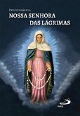 Devocionário a Nossa Senhora das Lágrimas (eBook, ePUB)