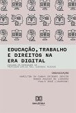 Educação, trabalho e direitos na era digital (eBook, ePUB) Educação, trabalho e direitos na era digital (eBook, ePUB)