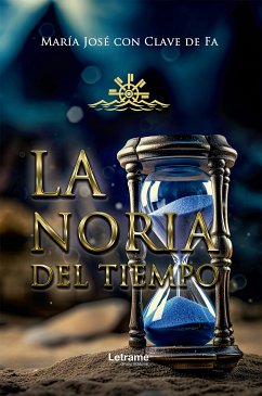 La noria del tiempo (eBook, ePUB) - de FA, María José con clave