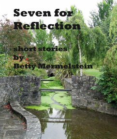 Seven for Reflection (eBook, ePUB) - Mermelstein, Betty