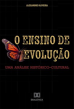 O Ensino de Evolução (eBook, ePUB) - Oliveira, Mario Alexandre de