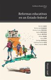 Reformas educativas en un Estado federal (eBook, ePUB) Reformas educativas en un Estado federal (eBook, ePUB)