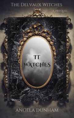 Cover It Watches (The Delvaux Witches, #0) (eBook, ePUB)