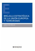 Brújula estratégica de la Unión Europea y terrorismo (eBook, ePUB)