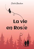 La vie en Rosie (eBook, ePUB)