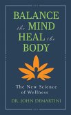 Balance the Mind, Heal the Body (eBook, ePUB)