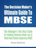 The Decision Maker's Ultimate Guide to MBSE (eBook, ePUB)