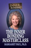 The Inner Bonding Masterclass (eBook, ePUB)