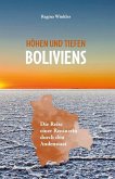 Höhen und Tiefen Boliviens