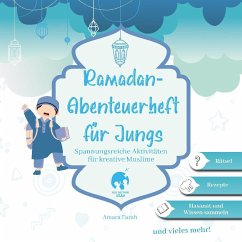 Ramadan-Abenteuerheft für Jungs   Ramadan Aktivitätenheft   Islamische Kinderbücher   Ramadan Bücher - Farah, Amara