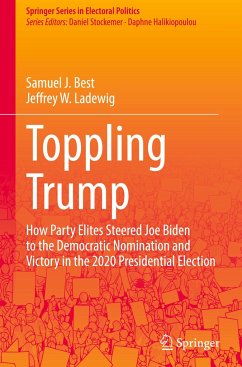 Toppling Trump - Best, Samuel J.;Ladewig, Jeffrey W.