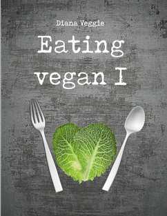 Eating vegan I - Veggie, Diana